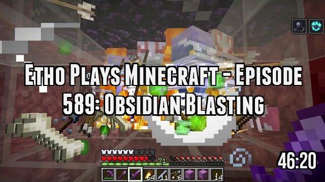 Etho Plays Minecraft - Episode 589: Obsidian Blasting